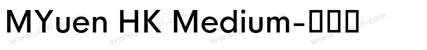 MYuen HK Medium字体转换